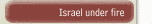 Israel under fire